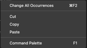 The right-click menu of the Text Editor, showing options for Change All Occurrences, Cut, Copy, Paste, and Command Palette.